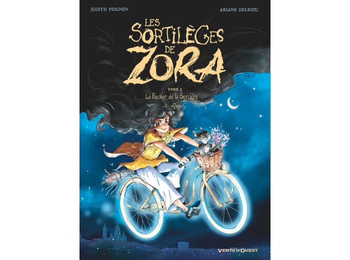 LES SORTILEGES DE ZORA - TOME 05 - LE ROCHER DE LA SORCIERE