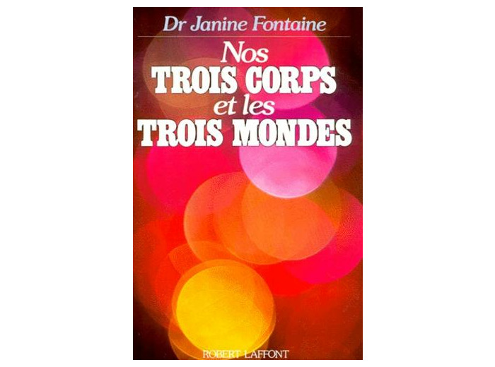 Nos trois corps et les trois mondes