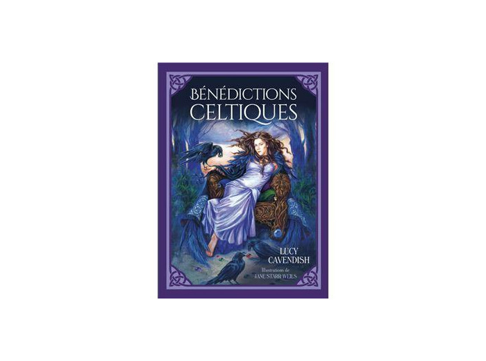 Bénédictions celtiques - Cartes de bénédictions celtiques pour une vie plus riche et plus épanouie