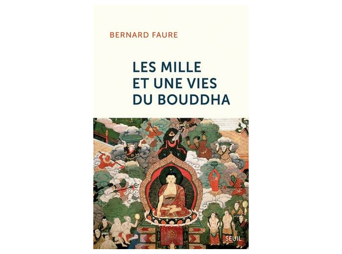 Les mille et une vies du Bouddha