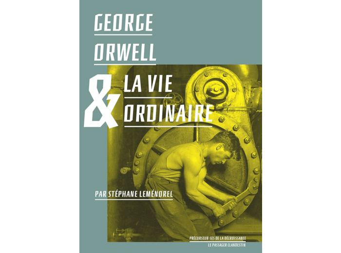 GEORGE ORWELL ET LA VIE ORDINAIRE