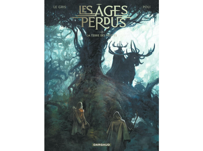 LES AGES PERDUS - TOME 2 - LA TERRE DES MEUTES