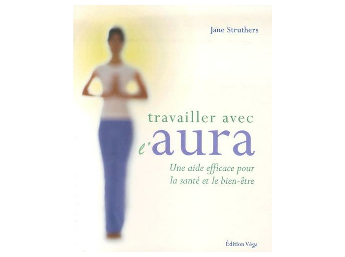 Travailler avec l'aura