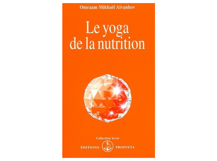 Le yoga de la nutrition