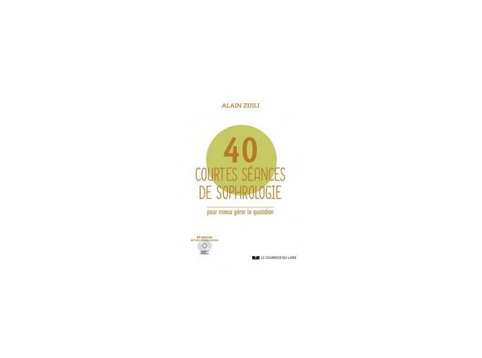 40 courtes séances de sophrologie (CD)