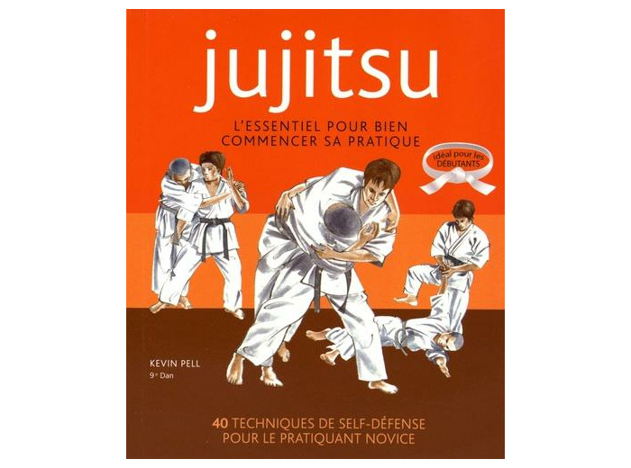 Jujitsu - L'essentiel pour bien commencer sa pratique