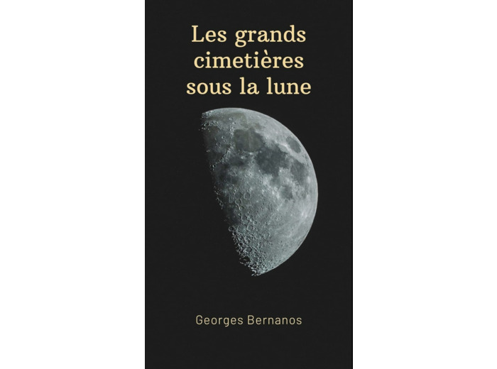 LES GRANDS CIMETIERES SOUS LA LUNE
