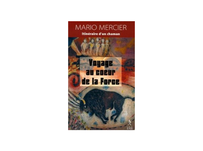 Voyage au coeur de la force