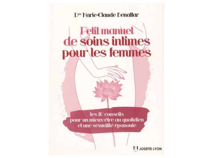Petit manuel de soins intimes pour les femmes