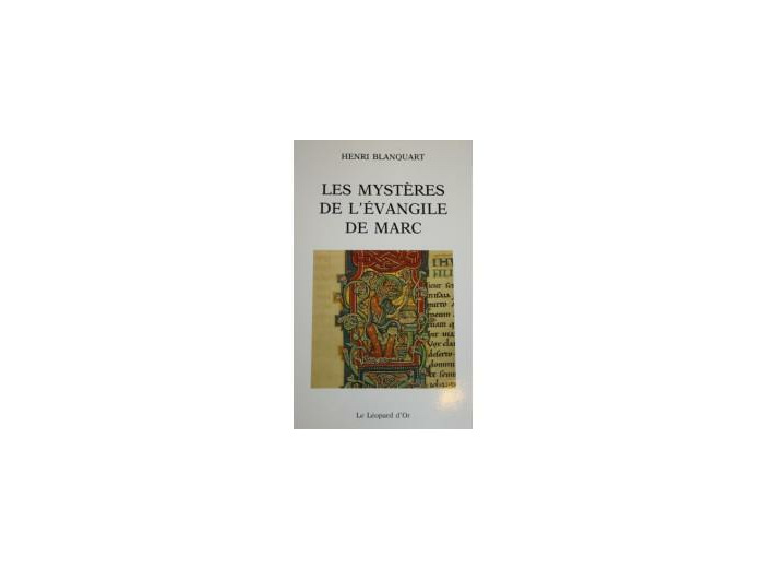 Les mystères de l'Evangile de Marc