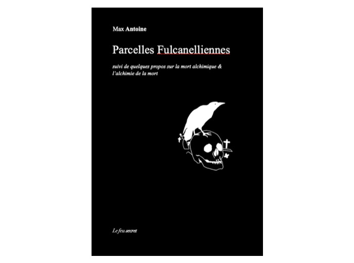 PARCELLES FULCANELLIENNES