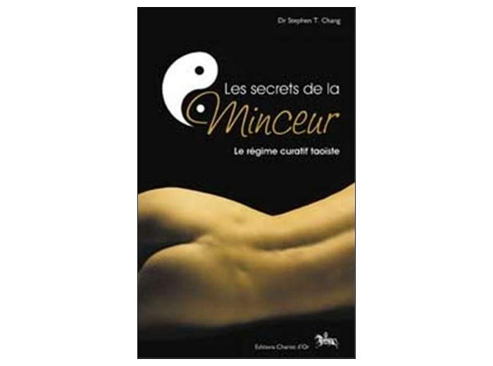 Les secrets de la minceur - Le régime curatif taoïste