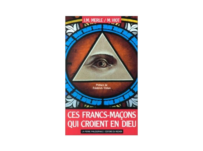 Ces francs-maçons qui croient en Dieu