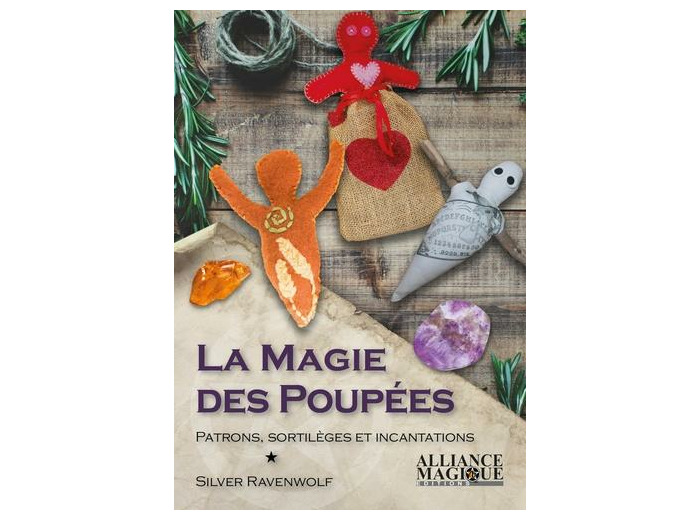 La magie des poupées - Patrons, sortilèges et incantations