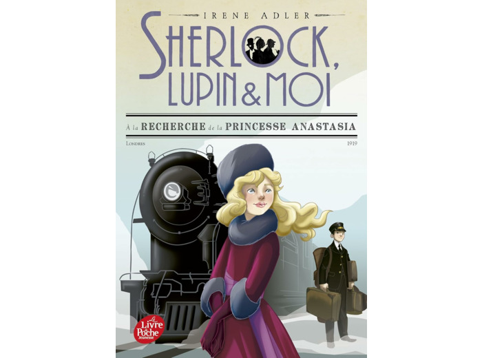 SHERLOCK, LUPIN & MOI - T14 A LA RECHERCHE DE LA PRINCESSE ANASTASIA