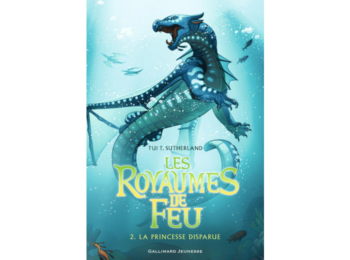 LES ROYAUMES DE FEU, 2 - LA PRINCESSE DISPARUE