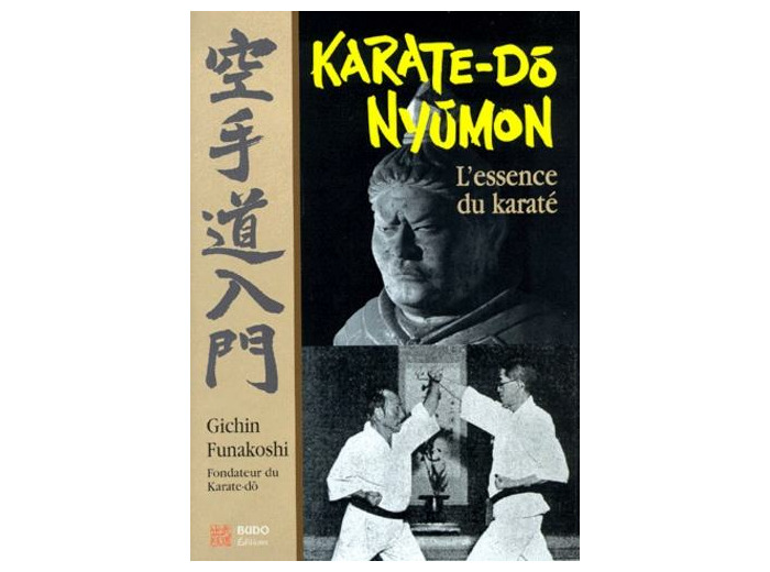 KARATE-DO NYUMON. L'essence du karaté