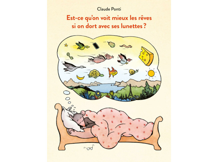 EST-CE QU'ON VOIT MIEUX LES REVES SI ON DORT AVEC SES LUNETTES ?