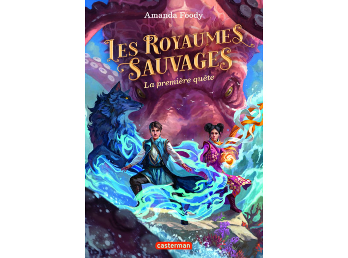 LES ROYAUMES SAUVAGES - VOL02 - LA PREMIERE QUETE