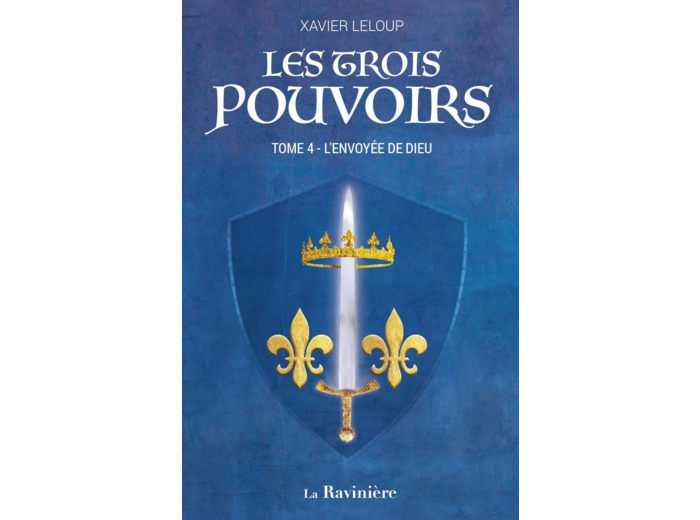 LES TROIS POUVOIRS - T04 - L'ENVOYEE DE DIEU