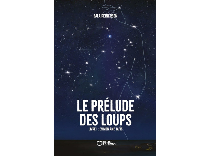 LE PRELUDE DES LOUPS - LIVRE I : EN MON AME TAPIE