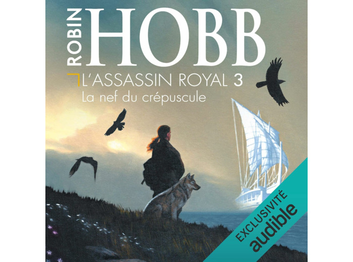 L'ASSASSIN ROYAL - VOL03 - LA NEF DU CREPUSCULE
