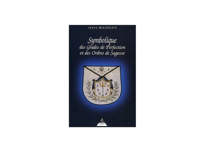 Symbolique des grades de perfection et des ordres de sagesse