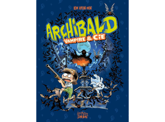 ARCHIBALD - TOMES 4 ET 5 - VAMPIRE & CIE - COMPILATION TOMES 4 ET 5