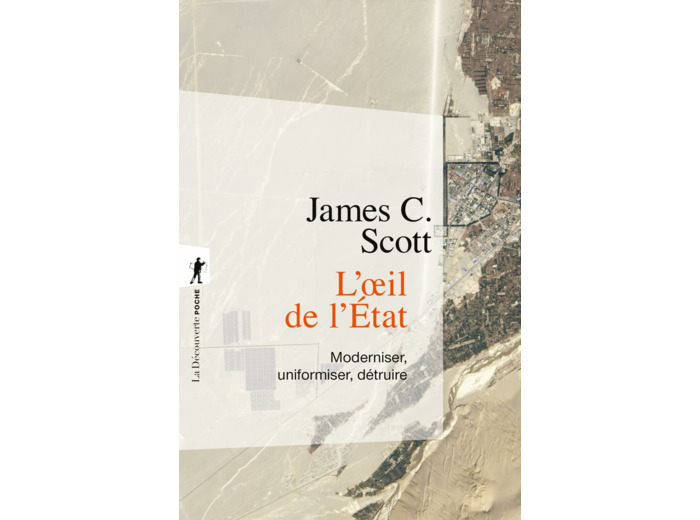 L'OEIL DE L'ETAT - MODERNISER, UNIFORMISER, DETRUIRE