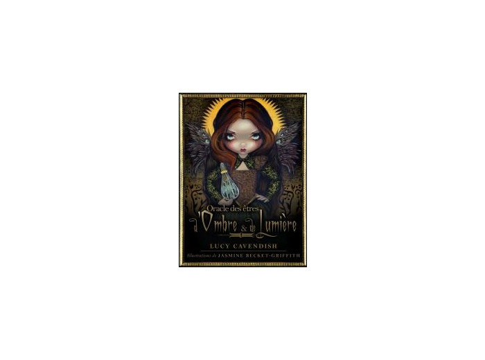 L'oracle des êtres d'ombre et de lumière