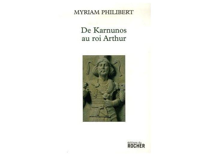 De Karnunos au roi Arthur