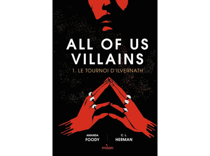 ALL OF US VILLAINS - TOME 1 - LE TOURNOI D'ILVERNATH