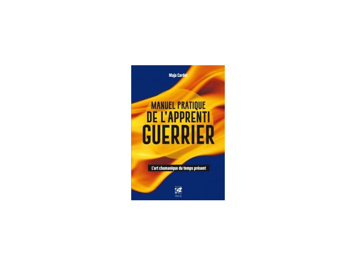 Manuel pratique de l’apprenti guerrier