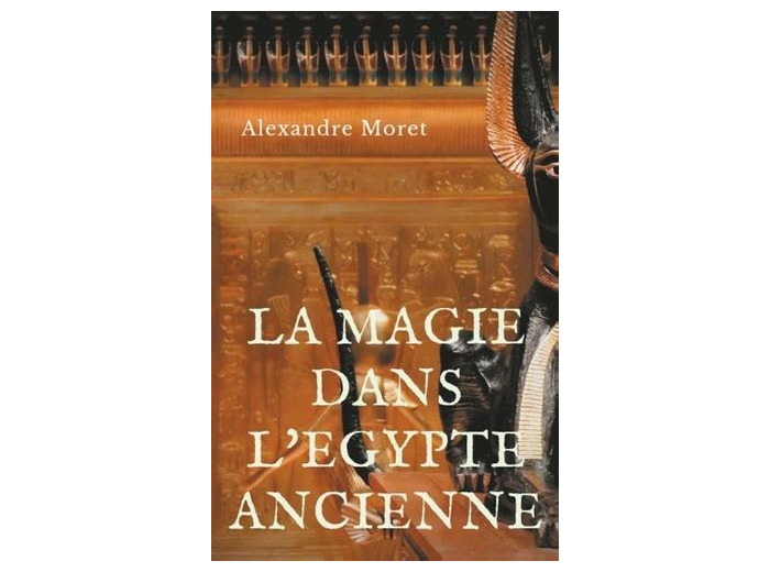 La magie dans l'Egypte ancienne