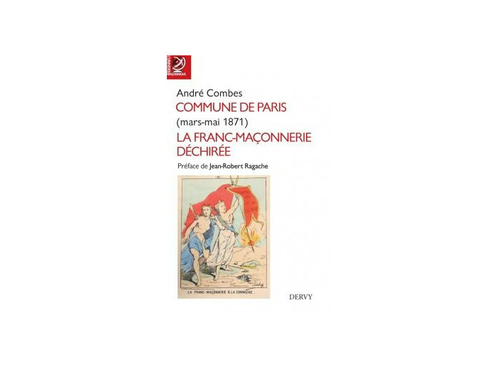 La Commune de Paris - Mars-Juin 1871, la Franc-Maçonnerie déchirée