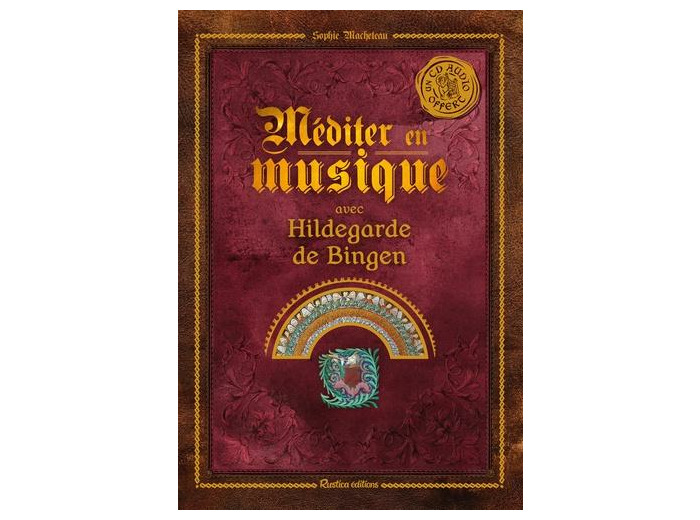 Méditer en musique avec Hildegarde de Bingen