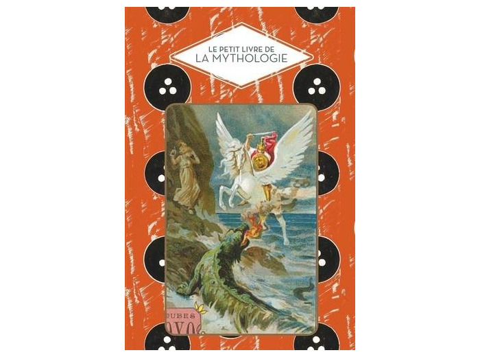 Le petit livre de la mythologie