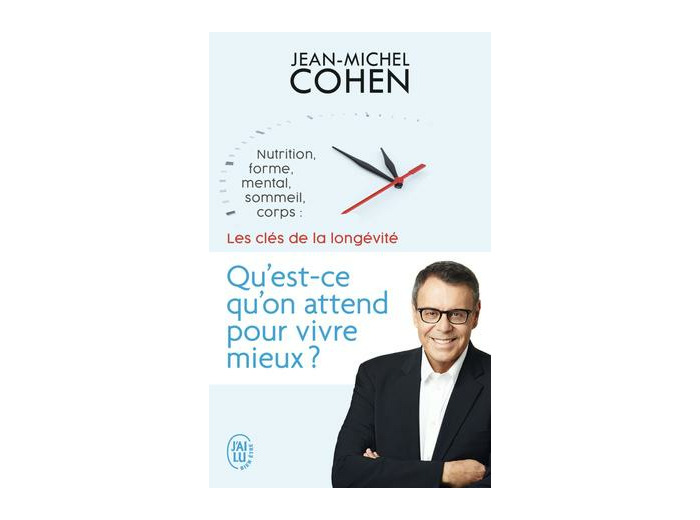 Qu'est-ce qu'on attend pour vivre mieux?