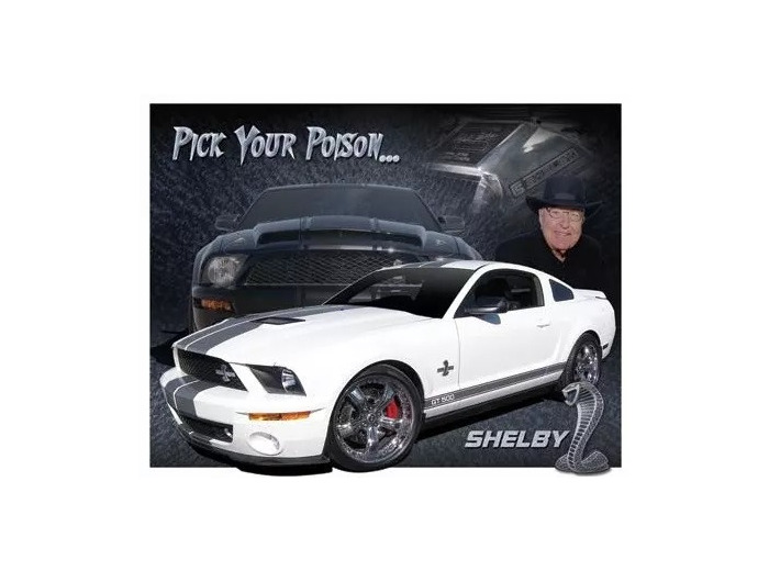 Plaque métal Mustang Shelby Pick Your Poison - 30 x 40 cm