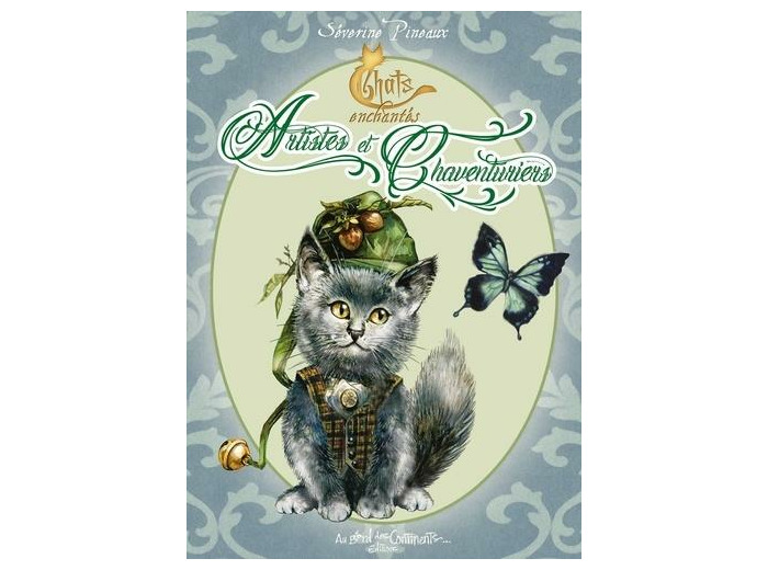 Petit Grimoire : Chats enchantés Artistes et Chaventuriers