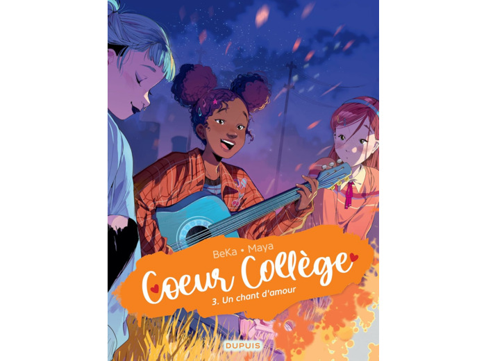 COEUR COLLEGE - TOME 3 - UN CHANT D'AMOUR