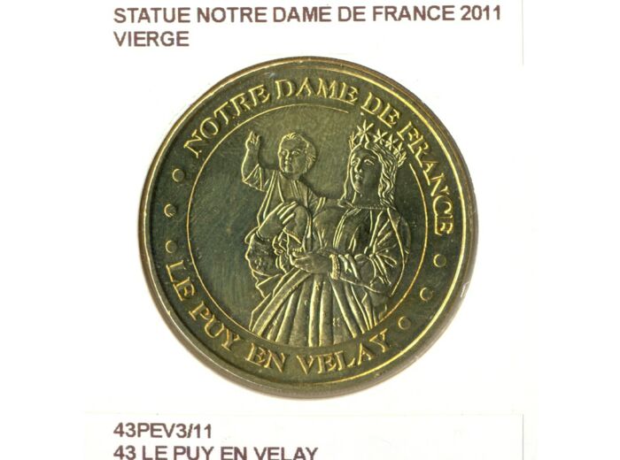 43 LE PUY EN VELAY STATUE NOTRE DAME DE FRANCE VIERGE 2011 SUP-