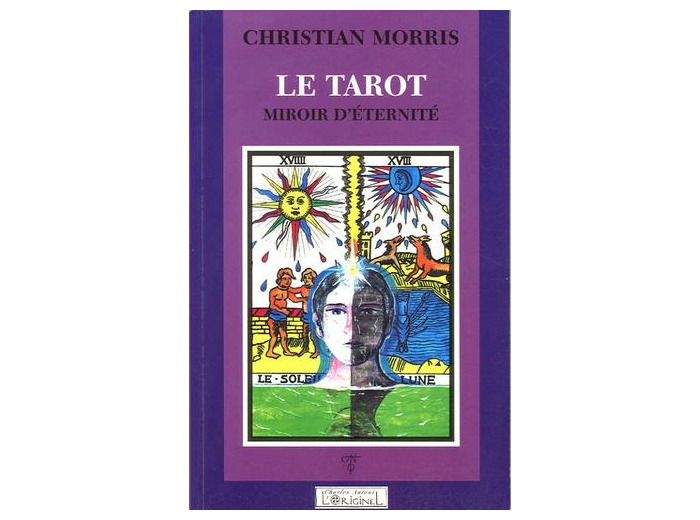 Le tarot - Miroir d'éternité