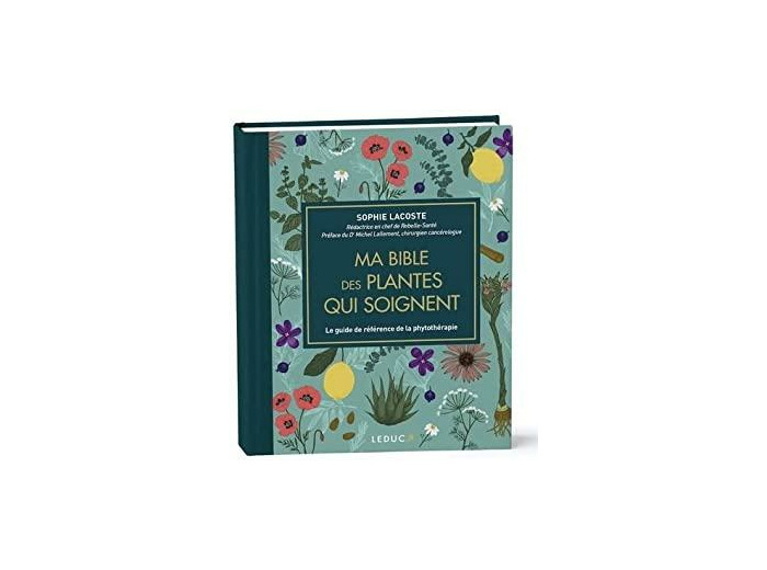 Ma bible des plantes qui soignent