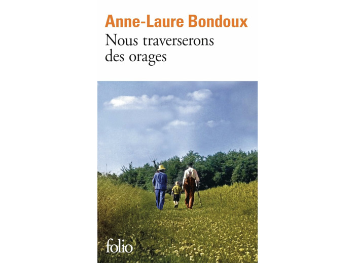 NOUS TRAVERSERONS DES ORAGES