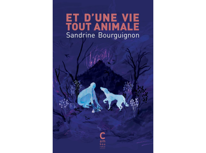 ET D'UNE VIE TOUT ANIMALE