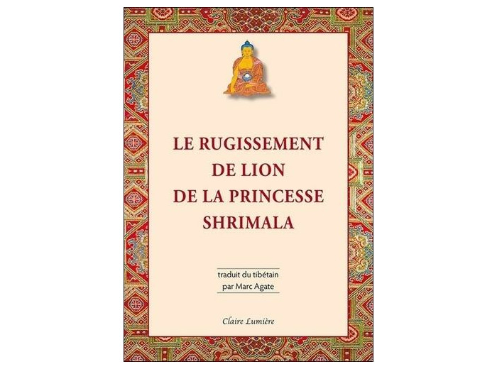 Le rugissement de lion de la princesse Shrimala
