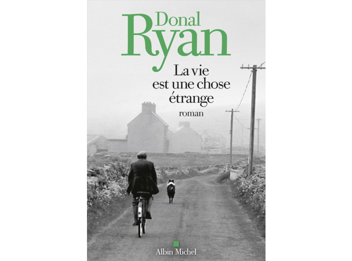 LA VIE EST UNE CHOSE ETRANGE