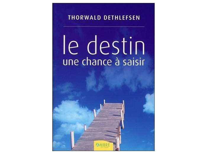 Le destin une chance à saisir