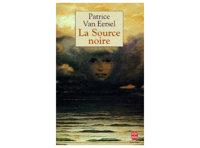 LA SOURCE NOIRE. Révélations aux portes de la mort -